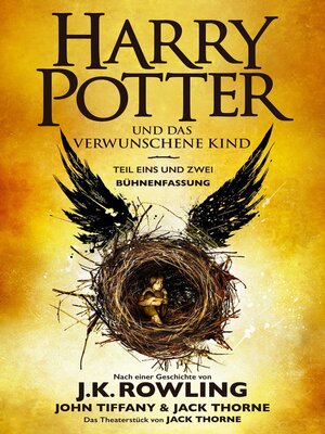 cover image of Harry Potter und das verwunschene Kind. Teil eins und zwei (Bühnenfassung)